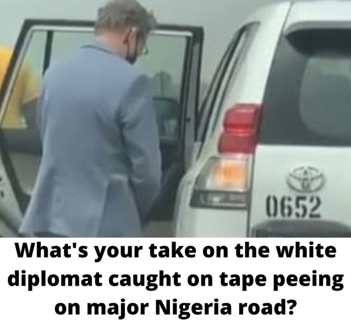 Nigerians react as White diplomat caught on tape peeing on major Nigeria road